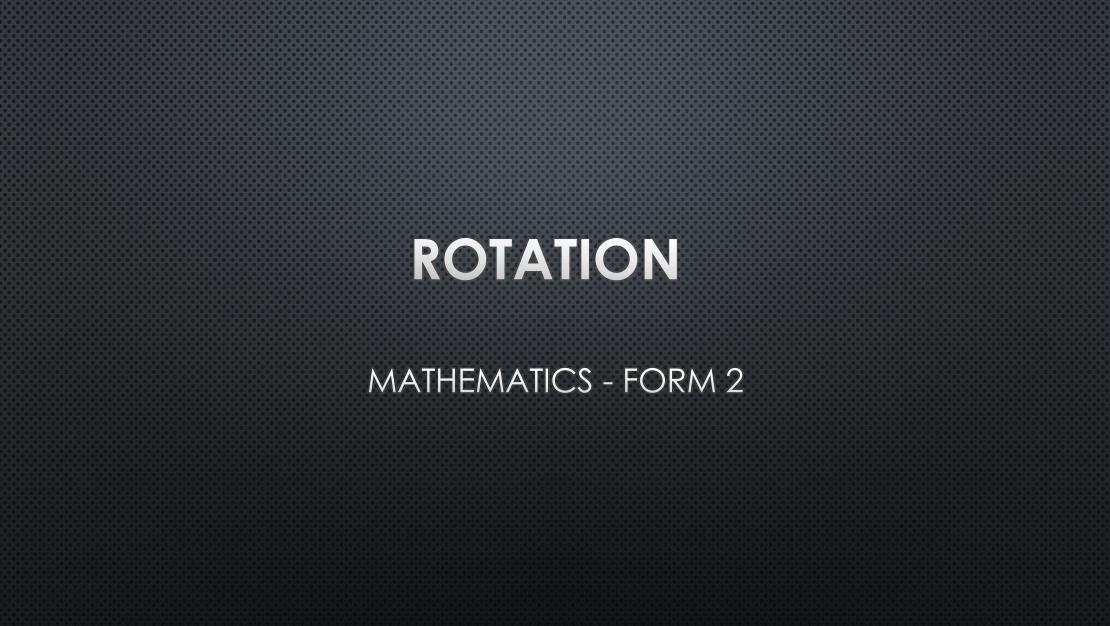 ROTATION